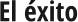 El éxito
