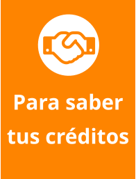 Para saber  tus créditos