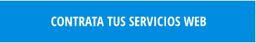 CONTRATA TUS SERVICIOS WEB