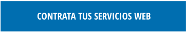CONTRATA TUS SERVICIOS WEB
